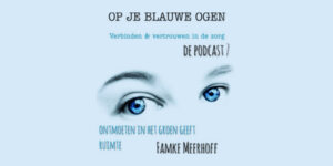 Podcast op je blauwe ogen